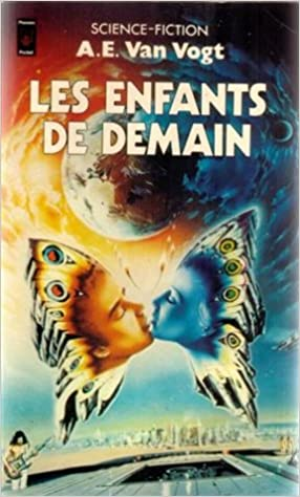 Alfred Elton Van Vogt – Les enfants de demain