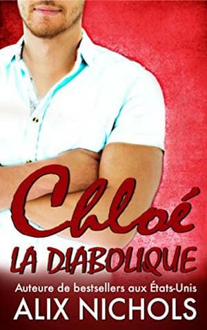 Alix Nichols – Chloé la diabolique