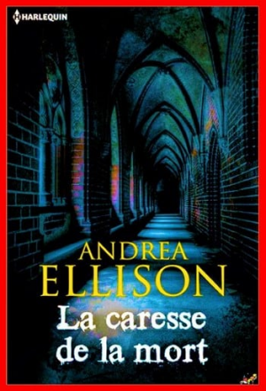 Andrea Ellison – La caresse de la mort