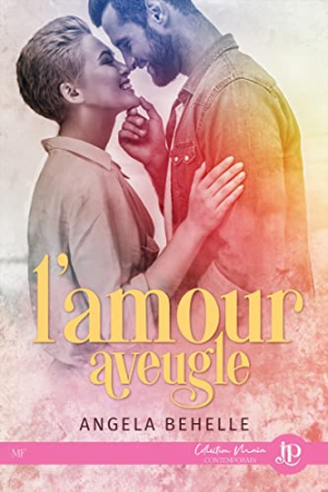 Angela Behelle – L’Amour aveugle