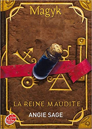 Angie SAGE – Magyk, Tome 3 : La reine maudite