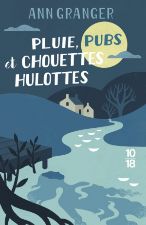 Ann Granger – Pluie, pubs et chouettes hulottes