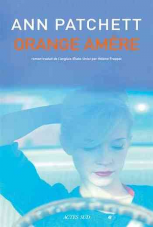 Ann Patchett – Orange amère
