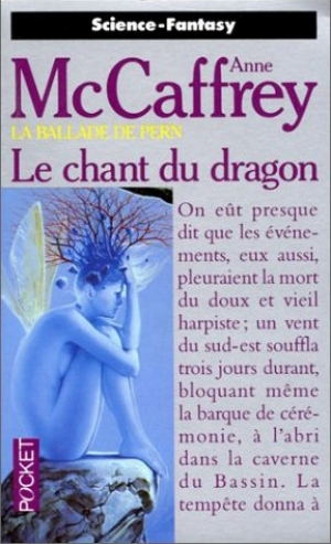 Anne McCaffrey – La Ballade de Pern, tome 3 : Le chant du Dragon