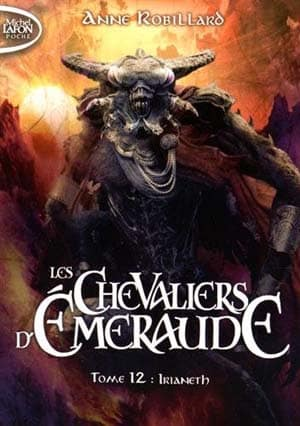 Anne Robillard – Les Chevaliers d’Émeraude, Tome 12