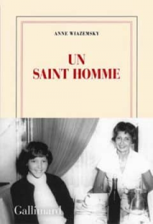 Anne Wiazemsky – Un saint homme