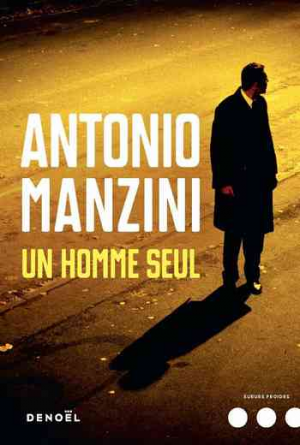 Antonio Manzini – Un homme seul