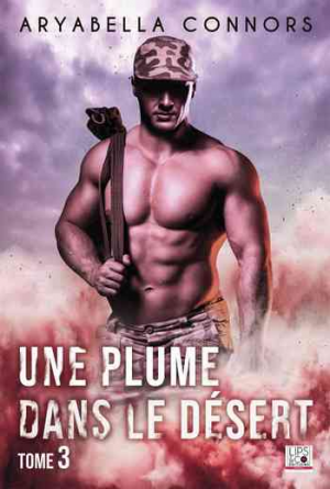 Aryabella Connors – Une plume dans le désert, Tome 3