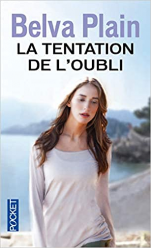 Belva PLAIN – La tentation de l’oubli