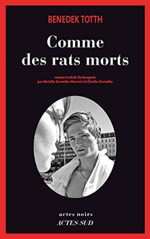 Benedek Totth – Comme des rats morts