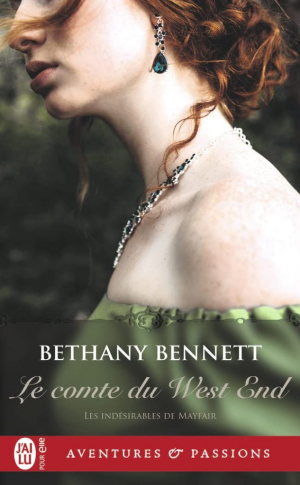 Bethany Bennett – Les Indésirables de Mayfair, Tome 2 : Le Comte du West End