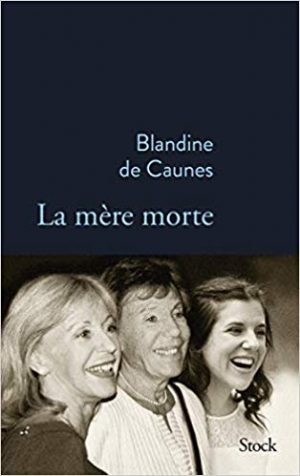 Blandine de Caunes – La mère morte