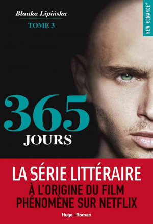 Blanka Lipinska – 365 Jours, Tome 3 : Les 365 Prochains Jours