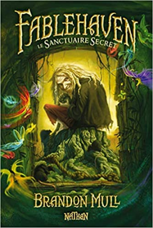 Brandon Mull – Fablehaven, tome 1 : Le sanctuaire secret