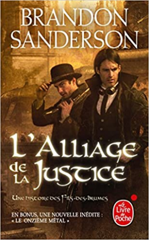 Brandon Sanderson – L’Alliage de la justice : Une histoire des Fils-des-brumes