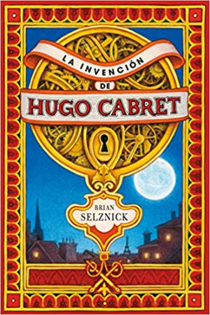 BRIAN SELZNICK – La invencion de Hugo Cabret