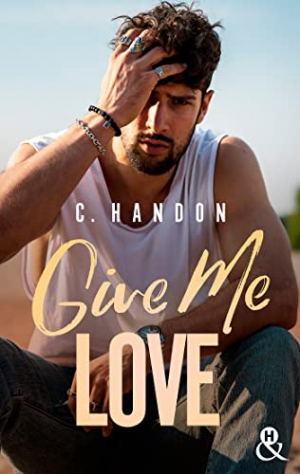 C. Handon – Give Me Love