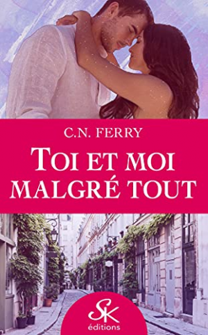 C. N. Ferry – Toi et moi malgré tout