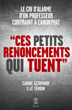 Carine Azzopardi – Ces petits renoncements qui tuent