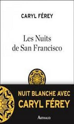 Caryl Ferey – Les Nuits De San Francisco