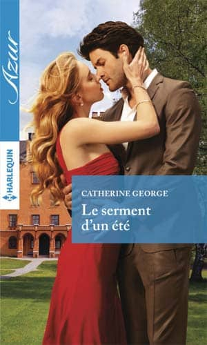 Catherine George – Le serment d’un été (Azur)