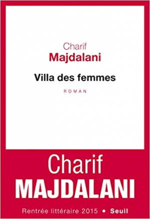 Charif Majdalani – Villa des femmes