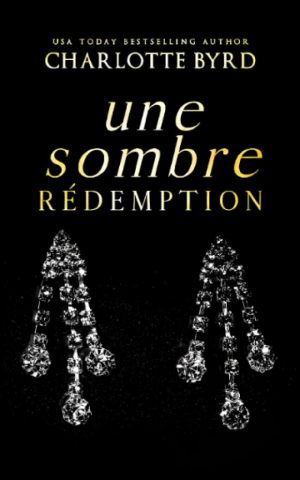 Charlotte Byrd – Une sombre rédemption