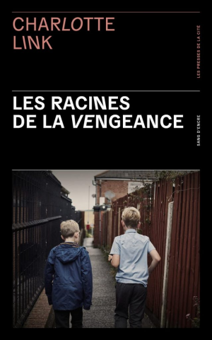 Charlotte Link – Les Racines de la vengeance