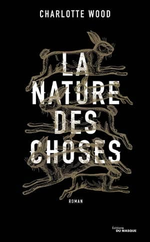 Charlotte Wood – La Nature des choses