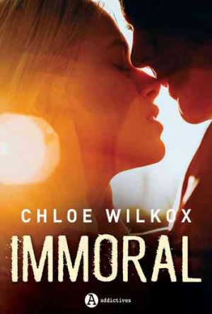 Chloe Wilkox – Immoral
