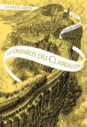 Christelle Dabos – La Passe-miroir, Livre 2 : Les Disparus du Clairdelune