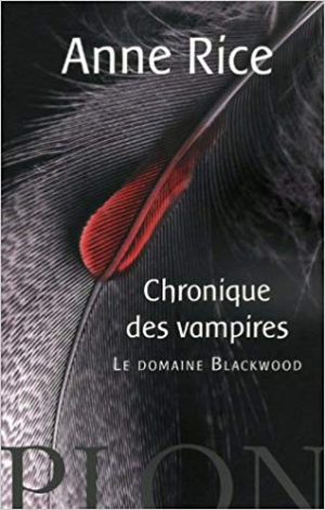Chroniques des Vampires, Tome 9 : Le Domaine Blackwood