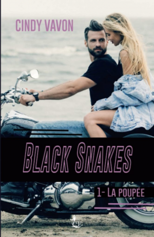 Cindy Vavon – Black Snakes, Tome 1 : La Poupée