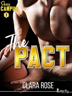 Clara Rose – Sexy Campus, Tome 1 : The pact