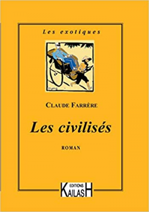 Claude Farrère – Les Civilisés