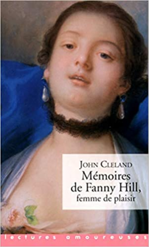 Cleland John – Mémoires de Fanny Hill, femme de plaisir