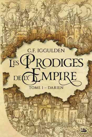 Conn Iggulden – Les Prodiges de l’empire, Tome 1 : Darien