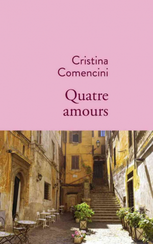 Cristina Comencini – Quatre amours