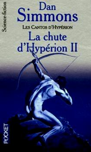 Dan Simmons – La chute d’Hypérion 2