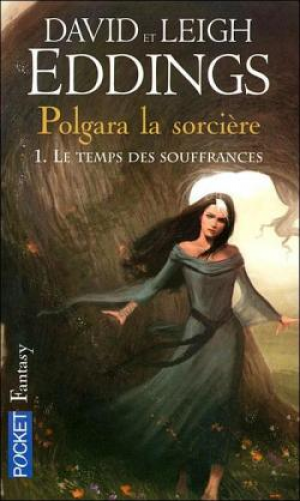 David Eddings – Polgara la sorcière, Tome 1 : Le temps des souffrances