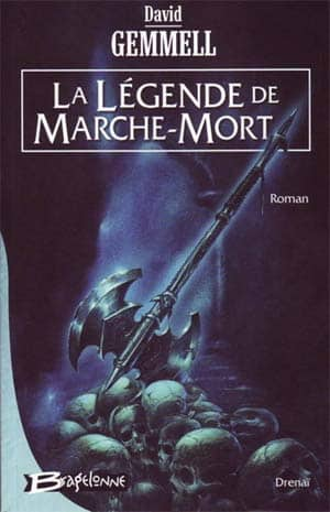 David Gemmell – La Légende de Marche-Mort