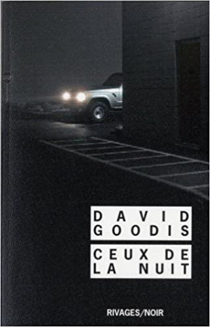 David Goodis – Ceux de la nuit