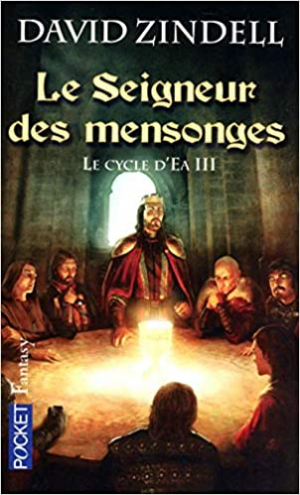 David ZINDELL – Le Cycle d’Ea, Tome 3 : Le Seigneur des mensonges