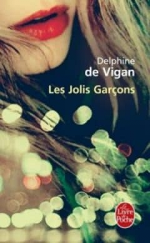 Delphine De Vigan – Les Jolis garçons