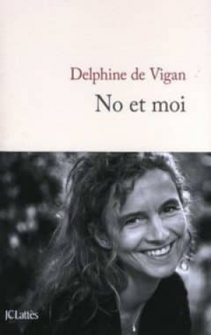 Delphine de Vigan – No et moi