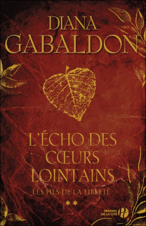 Diana GABALDON – L’Écho des coeurs lointains : Les Fils de la liberté