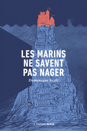 Dominique Scali – Les marins ne savent pas nager