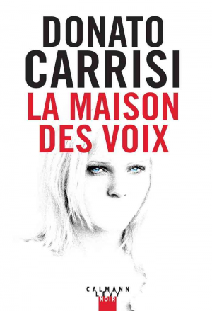 Donato Carrisi – La Maison des voix