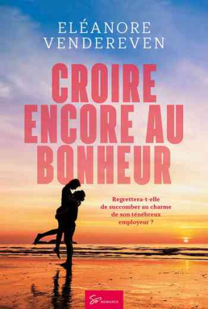 Eléanore Vendereven – Croire encore au bonheur