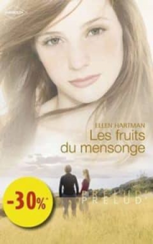 Ellen Hartman – Les fruits du mensonge